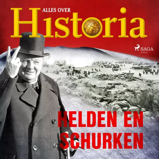 Helden en schurken - Alles Over Historia - Saga Egmont International