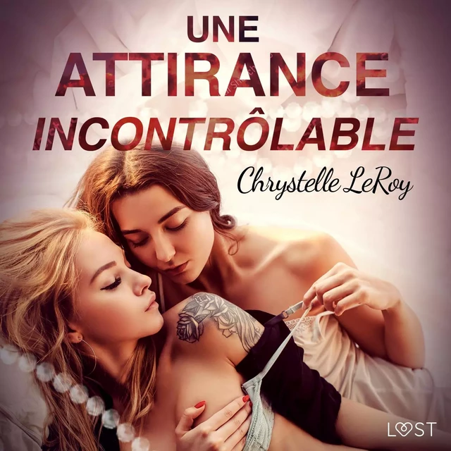 Une attirance incontrôlable - Une nouvelle érotique - Chrystelle Leroy - Saga Egmont French