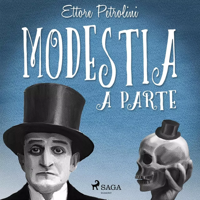 Modestia a parte - Ettore Petrolini - Saga Egmont International