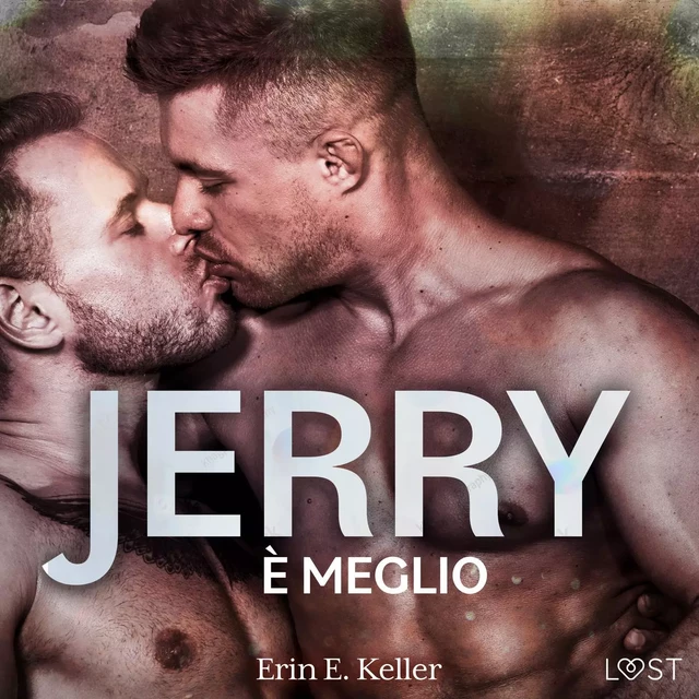 Jerry è meglio - Erin E. Keller - Saga Egmont International