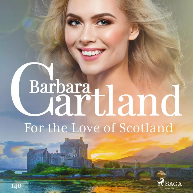 For the Love of Scotland (Barbara Cartland's Pink Collection 140) - Barbara Cartland - Saga Egmont International