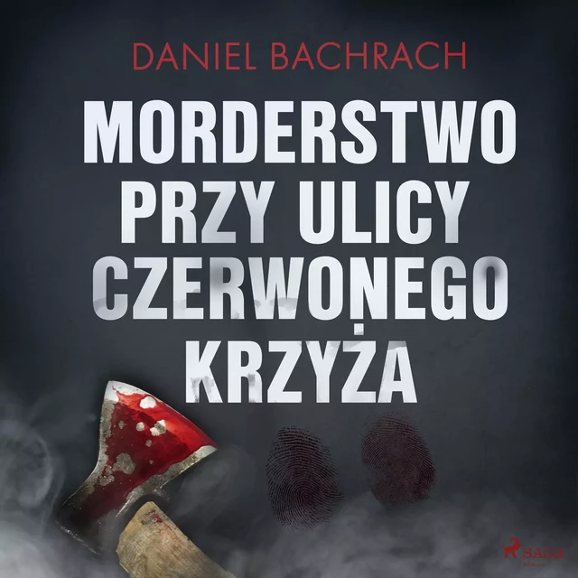 Morderstwo przy ulicy Czerwonego Krzyża - Daniel Bachrach - Saga Egmont International