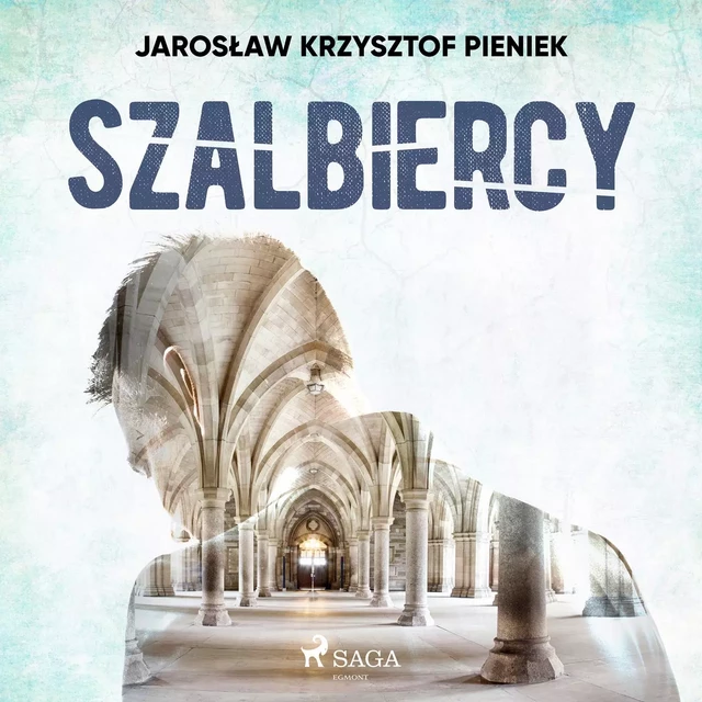 Szalbiercy - Jarosław Krzysztof Pieniek - Saga Egmont International