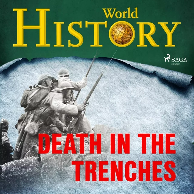 Death in the Trenches - World History - Saga Egmont International