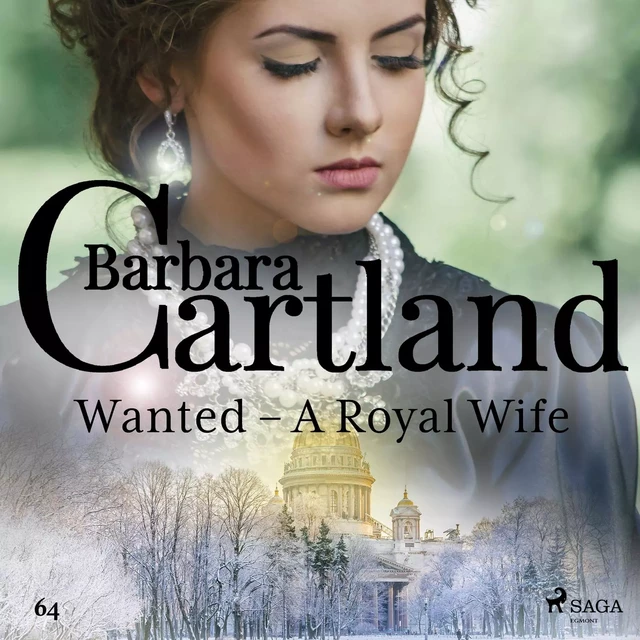 Wanted - A Royal Wife (Barbara Cartland's Pink Collection 64) - Barbara Cartland - Saga Egmont International