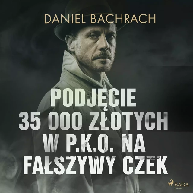 Podjęcie 35 000 złotych w P.K.O. na fałszywy czek - Daniel Bachrach - Saga Egmont International