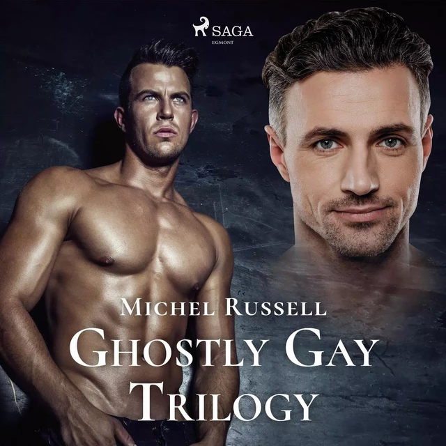 Ghostly Gay Trilogy - Michel Russell - Saga Egmont International