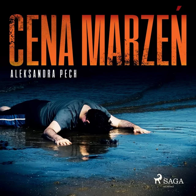 Cena marzeń - Aleksandra Pech - Saga Egmont International