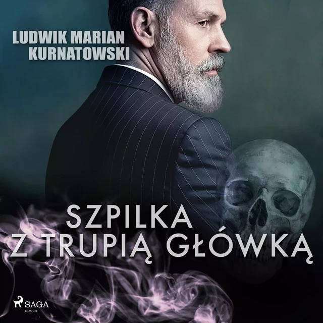 Szpilka z trupią główką - Ludwik Marian Kurnatowski - Saga Egmont International