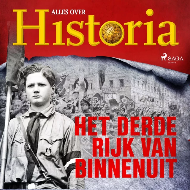 Het derde Rijk van binnenuit - Alles Over Historia - Saga Egmont International