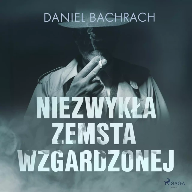 Niezwykła zemsta wzgardzonej - Daniel Bachrach - Saga Egmont International