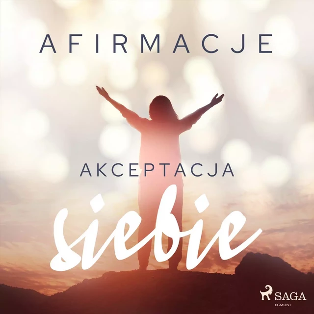 Afirmacje – Akceptacja siebie -  Maxx-Audio - Saga Egmont International