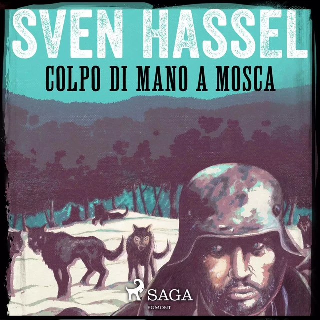 Colpo di mano a Mosca - Sven Hassel - Saga Egmont International