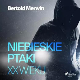 Niebieskie ptaki XX wieku