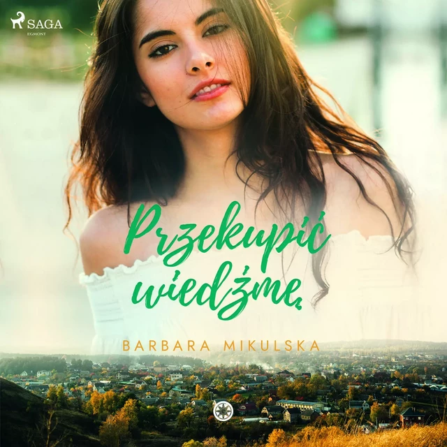 Przekupić wiedźmę - Barbara Mikulska - Saga Egmont International