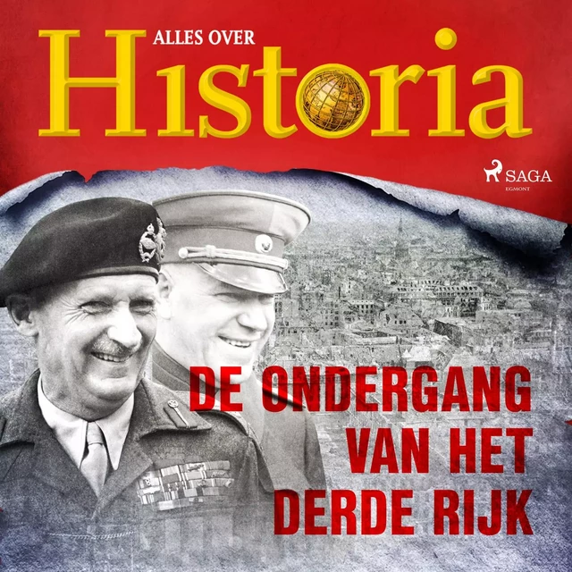 De ondergang van het Derde Rijk - Alles Over Historia - Saga Egmont International