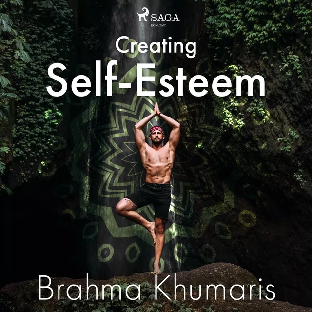 Creating Self-Esteem - Brahma Khumaris - Saga Egmont International