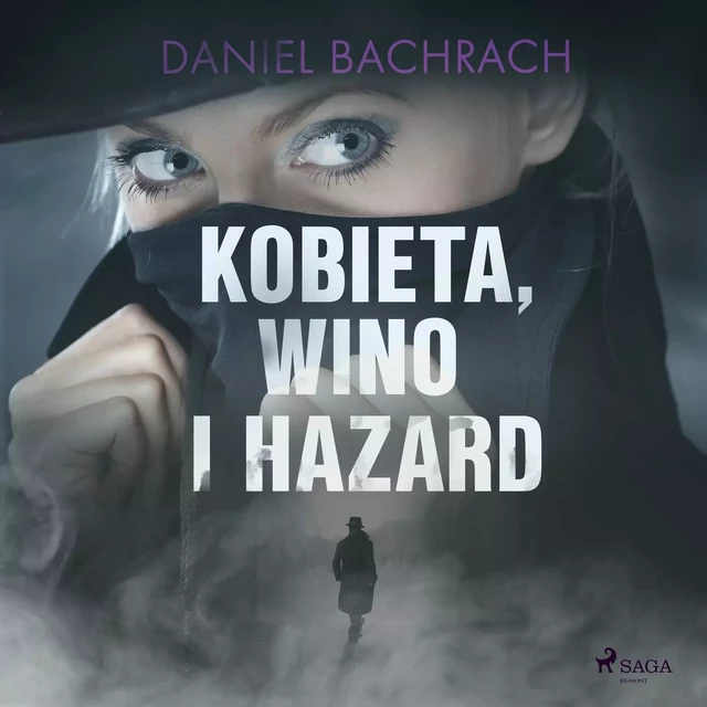 Kobieta, wino i hazard - Daniel Bachrach - Saga Egmont International