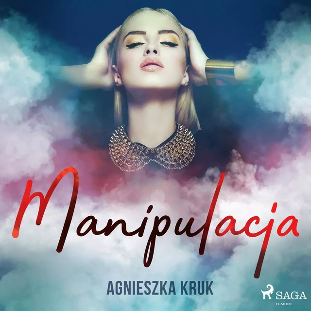 Manipulacja - Agnieszka Kruk - Saga Egmont International