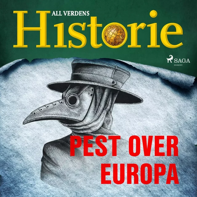 Pest over Europa - All Verdens Historie - Saga Egmont International