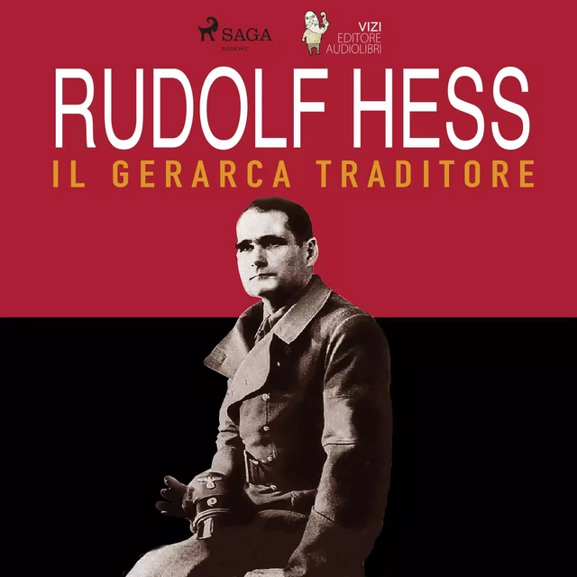 Rudolf Hess - Lucas Hugo Pavetto, Giancarlo Villa - Saga Egmont International