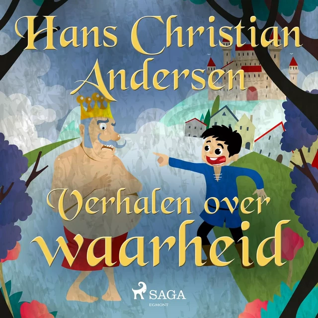 Verhalen over waarheid - Hans Christian Andersen - Saga Egmont International