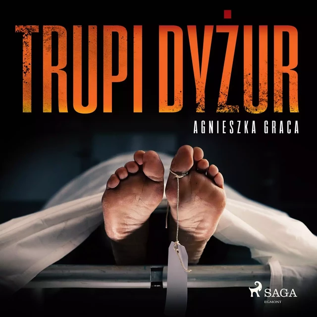 Trupi dyżur - Agnieszka Graca - Saga Egmont International