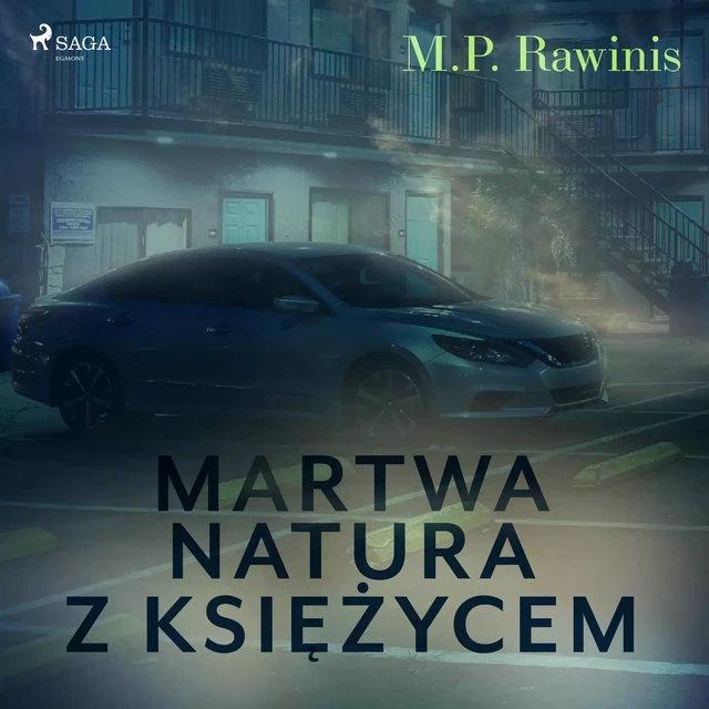 Martwa natura z księżycem - Marian Piotr Rawinis - Saga Egmont International