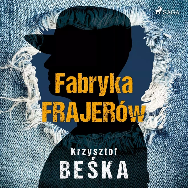 Fabryka frajerów - Krzysztof Beśka - Saga Egmont International