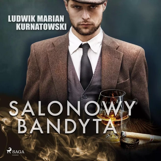 Salonowy bandyta - Ludwik Marian Kurnatowski - Saga Egmont International