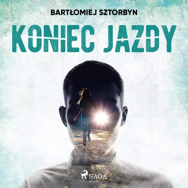 Koniec jazdy - Bartłomiej Sztorbyn - Saga Egmont International