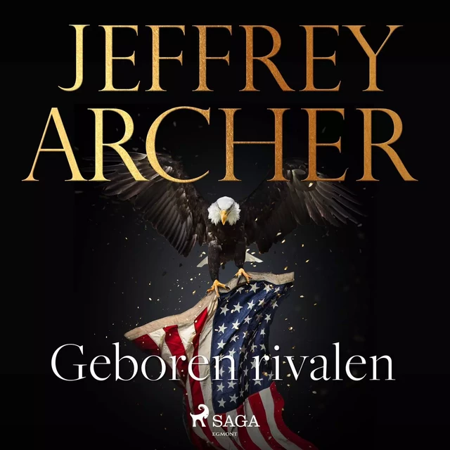 Geboren rivalen - Jeffrey Archer - Saga Egmont International