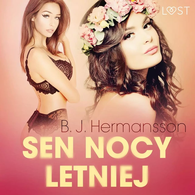 Sen nocy letniej – opowiadanie erotyczne - B. J. Hermansson - Saga Egmont International