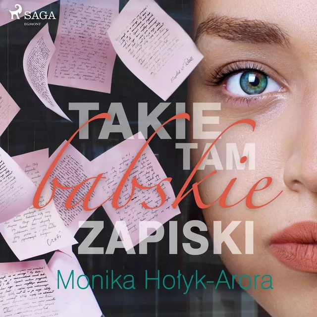 Takie tam babskie zapiski - Monika Hołyk Arora - Saga Egmont International