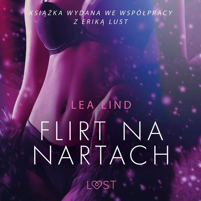 Flirt na nartach – opowiadanie erotyczne - Lea Lind - Saga Egmont International