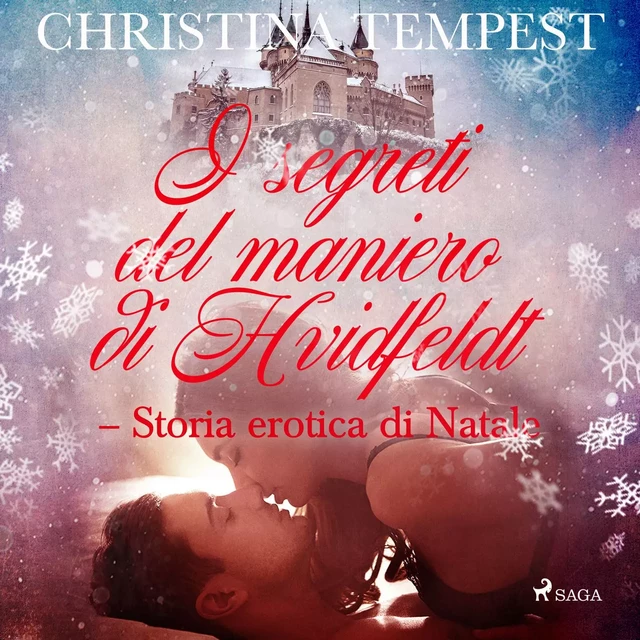 I segreti del maniero di Hvidfeldt - Storia erotica di Natale - Christina Tempest - Saga Egmont International