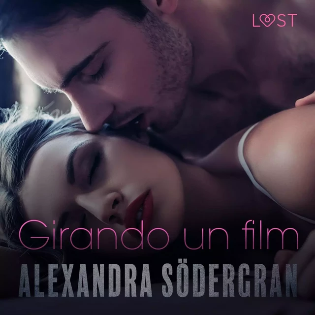 Girando un film - Racconto erotico - Alexandra Södergran - Saga Egmont International