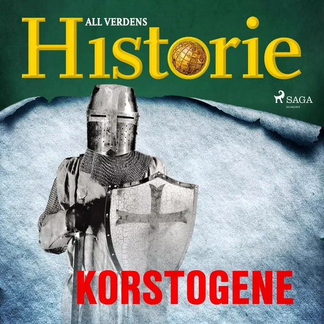 Korstogene - All Verdens Historie - Saga Egmont International