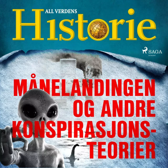 Månelandingen og andre konspirasjonsteorier - All Verdens Historie - Saga Egmont International