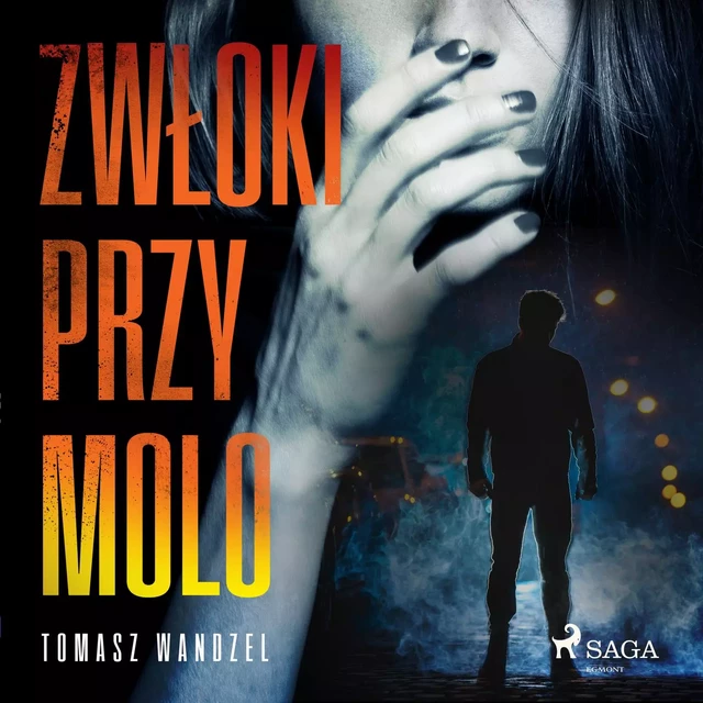 Zwłoki przy molo - Tomasz Wandzel - Saga Egmont International