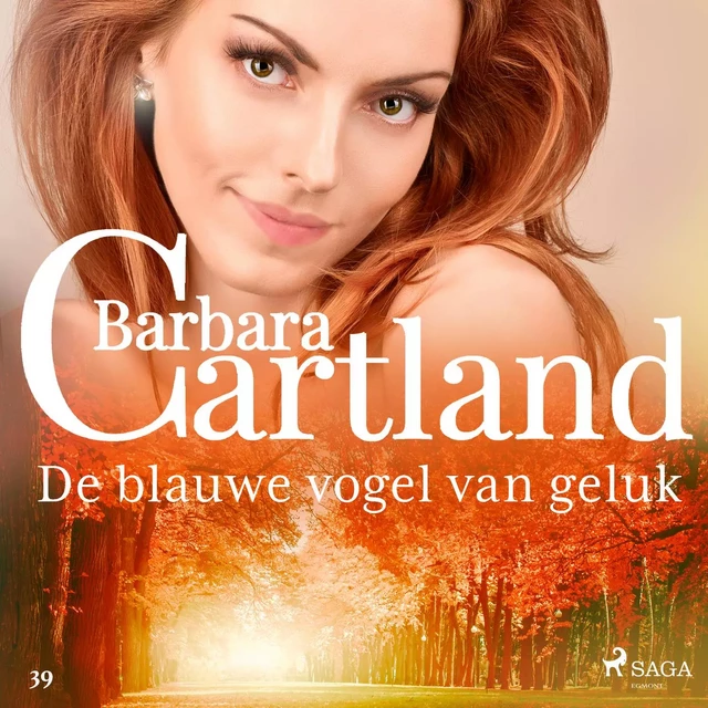 De blauwe vogel van geluk - Barbara Cartland - Saga Egmont International