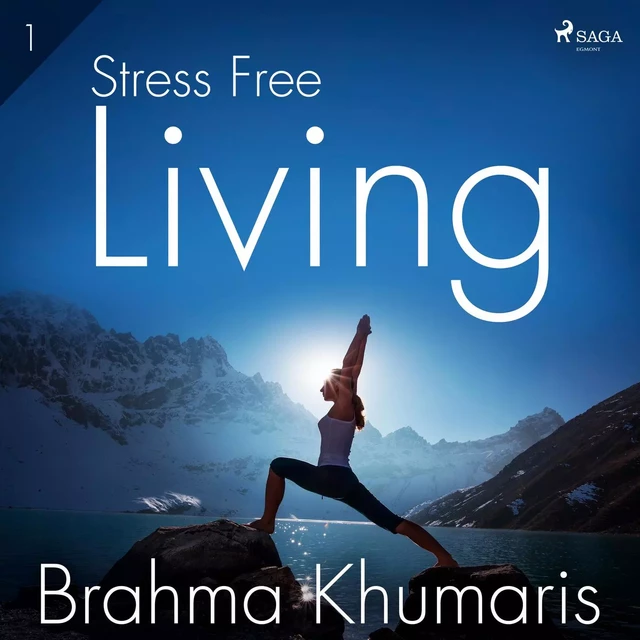 Stress Free Living 1 - Brahma Khumaris - Saga Egmont International