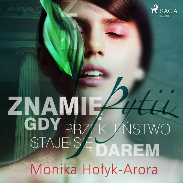 Znamię Pytii. Gdy przekleństwo staje się darem - Monika Hołyk Arora - Saga Egmont International