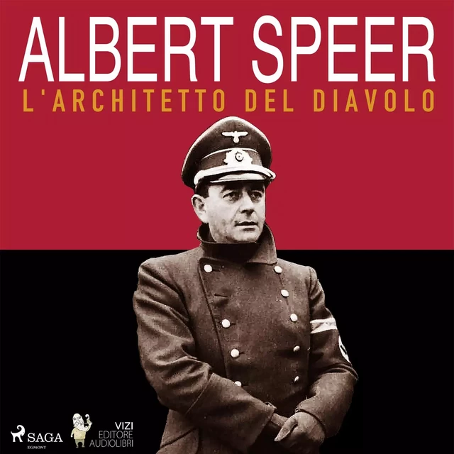 Albert Speer, l’architetto del diavolo - Luigi Romolo Carrino - Saga Egmont International