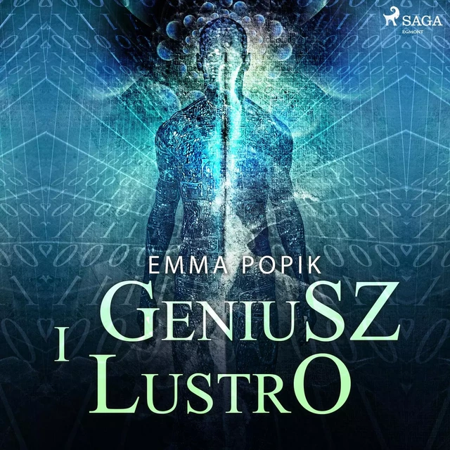 Geniusz i lustro - Emma Popik - Saga Egmont International