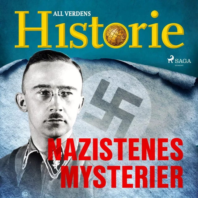 Nazistenes mysterier - All Verdens Historie - Saga Egmont International