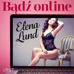 Bądź online – opowiadanie erotyczne