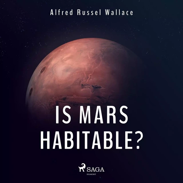 Is Mars Habitable? - Alfred Russel Wallace - Saga Egmont International