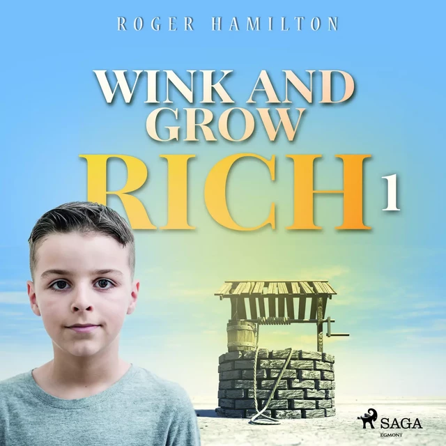 Wink and Grow Rich 1 - Roger Hamilton - Saga Egmont International