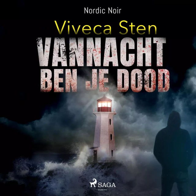 Vannacht ben je dood - Viveca Sten - Saga Egmont International